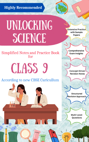 Unlocking Science - Class 9th